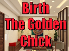 Game Birth the Golden Chick