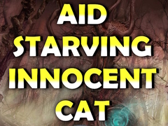 Game Aid Starving Innocent Cat